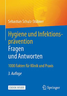 E-Book (pdf) Hygiene und Infektionsprävention. Fragen und Antworten von Sebastian Schulz-Stübner