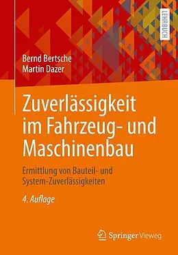 E-Book (pdf) Zuverlässigkeit im Fahrzeug- und Maschinenbau von Bernd Bertsche, Martin Dazer