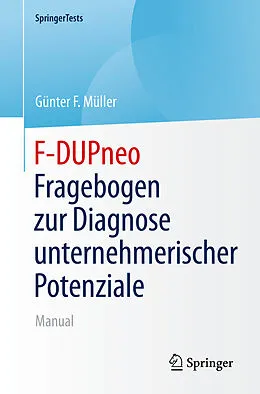 E-Book (pdf) F-DUPneo - Fragebogen zur Diagnose unternehmerischer Potenziale von Günter F. Müller