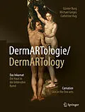E-Book (pdf) DermARTologie/DermARTtology von Günter Burg, Michael Geiges, Cathérine Hug