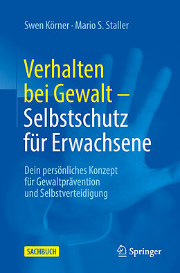 E-Book (pdf) Verhalten bei Gewalt  Selbstschutz für Erwachsene von Swen Körner, Mario S. Staller