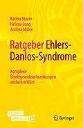 E-Book (pdf) Ratgeber Ehlers-Danlos-Syndrome von Karina Sturm, Helena Jung, Andrea Maier