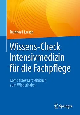 E-Book (pdf) Wissens-Check Intensivmedizin für die Fachpflege von Reinhard Larsen