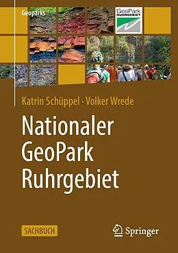 E-Book (pdf) Nationaler GeoPark Ruhrgebiet von Katrin Schüppel, Volker Wrede