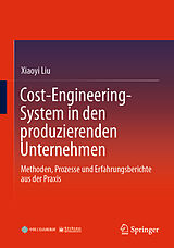 Fester Einband Cost-Engineering-System in den produzierenden Unternehmen von Xiaoyi Liu