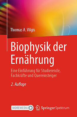Kartonierter Einband Biophysik der Ernährung von Thomas A. Vilgis