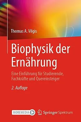 E-Book (pdf) Biophysik der Ernährung von Thomas A. Vilgis