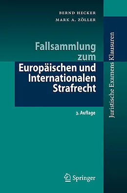 E-Book (pdf) Fallsammlung zum Europäischen und Internationalen Strafrecht von Bernd Hecker, Mark A. Zöller