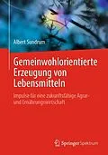 E-Book (pdf) Gemeinwohlorientierte Erzeugung von Lebensmitteln von Albert Sundrum