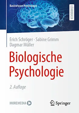 E-Book (pdf) Biologische Psychologie von Erich Schröger, Sabine Grimm, Dagmar Müller