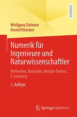 E-Book (pdf) Numerik für Ingenieure und Naturwissenschaftler von Wolfgang Dahmen, Arnold Reusken