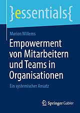 E-Book (pdf) Empowerment von Mitarbeitern und Teams in Organisationen von Marion Willems