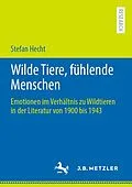 E-Book (pdf) Wilde Tiere, fühlende Menschen von Stefan Hecht