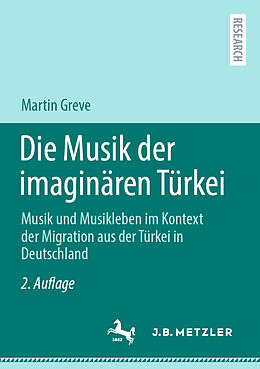 Kartonierter Einband Die Musik der imaginären Türkei von Martin Greve
