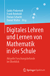 Kartonierter Einband Digitales Lehren und Lernen von Mathematik in der Schule von 