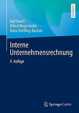 E-Book (pdf) Interne Unternehmensrechnung von Ralf Ewert, Alfred Wagenhofer, Anna Rohlfing-Bastian