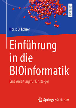Kartonierter Einband Einführung in die BIOinformatik von Horst D. Lohrer