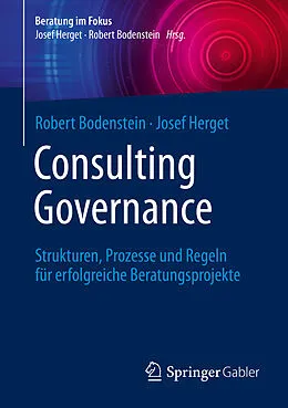 E-Book (pdf) Consulting Governance von Robert Bodenstein, Josef Herget