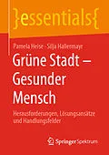 E-Book (pdf) Grüne Stadt - Gesunder Mensch von Pamela Heise, Silja Hallermayr