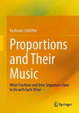 E-Book (pdf) Proportions and Their Music von Karlheinz Schüffler