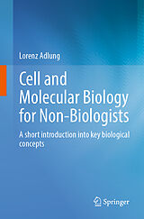 eBook (pdf) Cell and Molecular Biology for Non-Biologists de Lorenz Adlung