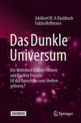 Fester Einband Das Dunkle Universum von Adalbert W. A. Pauldrach, Tadziu Hoffmann