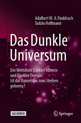 Fester Einband Das Dunkle Universum von Adalbert W. A. Pauldrach, Tadziu Hoffmann