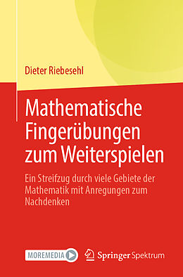 Kartonierter Einband Mathematische Fingerübungen zum Weiterspielen von Dieter Riebesehl