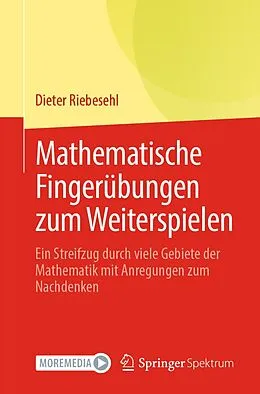 E-Book (pdf) Mathematische Fingerübungen zum Weiterspielen von Dieter Riebesehl