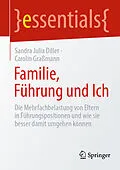 E-Book (pdf) Familie, Führung und Ich von Sandra Julia Diller, Carolin Graßmann