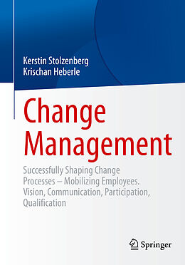 Kartonierter Einband Change Management von Kerstin Stolzenberg, Krischan Heberle