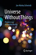 E-Book (pdf) Universe Without Things von Jan-Markus Schwindt
