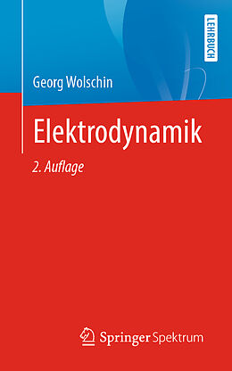 Kartonierter Einband Elektrodynamik von Georg Wolschin