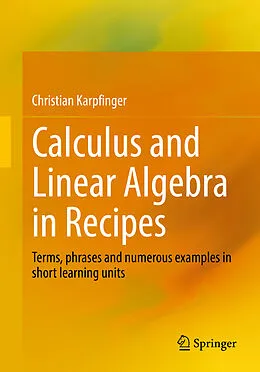 E-Book (pdf) Calculus and Linear Algebra in Recipes von Christian Karpfinger