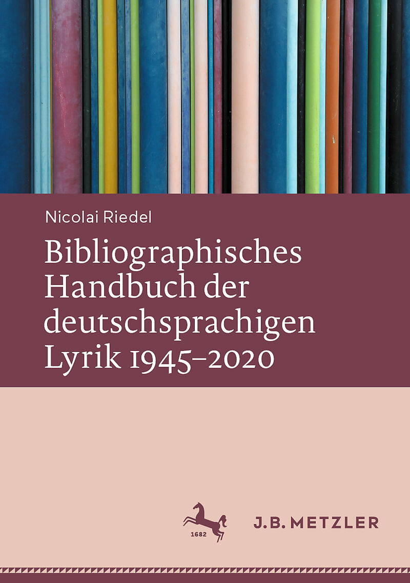 Bibliographisches Handbuch der deutschsprachigen Lyrik 19452020