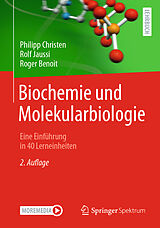 Kartonierter Einband Biochemie und Molekularbiologie von Philipp Christen, Rolf Jaussi, Roger Benoit
