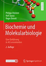 E-Book (pdf) Biochemie und Molekularbiologie von Philipp Christen, Rolf Jaussi, Roger Benoit