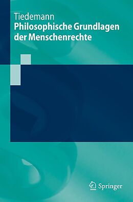 E-Book (pdf) Philosophische Grundlagen der Menschenrechte von Paul Tiedemann