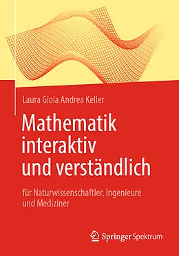E-Book (pdf) Mathematik interaktiv und verständlich von Laura Gioia Andrea Keller