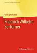 E-Book (pdf) Friedrich Wilhelm Sertürner von Christoph Friedrich