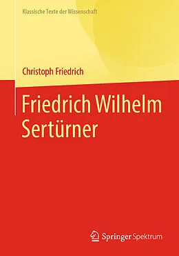 E-Book (pdf) Friedrich Wilhelm Sertürner von Christoph Friedrich