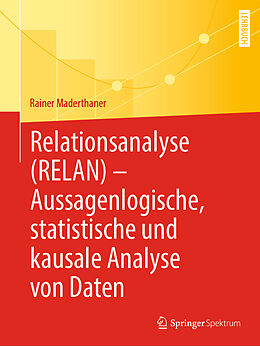 Kartonierter Einband Relationsanalyse (RELAN) - Aussagenlogische, statistische und kausale Analyse von Daten von Rainer Maderthaner