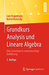 E-Book (pdf) Grundkurs Analysis und Lineare Algebra von Lutz Angermann, Bernd Mulansky