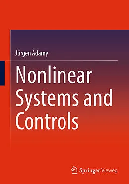 E-Book (pdf) Nonlinear Systems and Controls von Jürgen Adamy