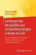 E-Book (pdf) Kontinuierliche Messgrößen und Stichprobenstrategien in Raum und Zeit von Hartmut Hebbel, Detlef Steuer