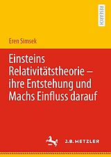 E-Book (pdf) Einsteins Relativitätstheorie  ihre Entstehung und Machs Einfluss darauf von Eren Simsek