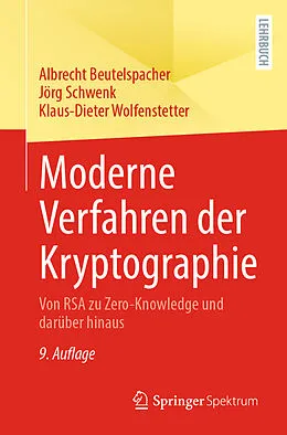 E-Book (pdf) Moderne Verfahren der Kryptographie von Albrecht Beutelspacher, Jörg Schwenk, Klaus-Dieter Wolfenstetter