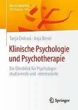 Kartonierter Einband Klinische Psychologie und Psychotherapie von Tanja Endrass, Anja Riesel