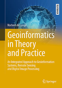 Livre Relié Geoinformatics in Theory and Practice de Norbert De Lange