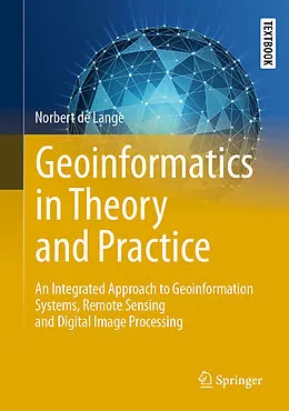 E-Book (pdf) Geoinformatics in Theory and Practice von Norbert De Lange